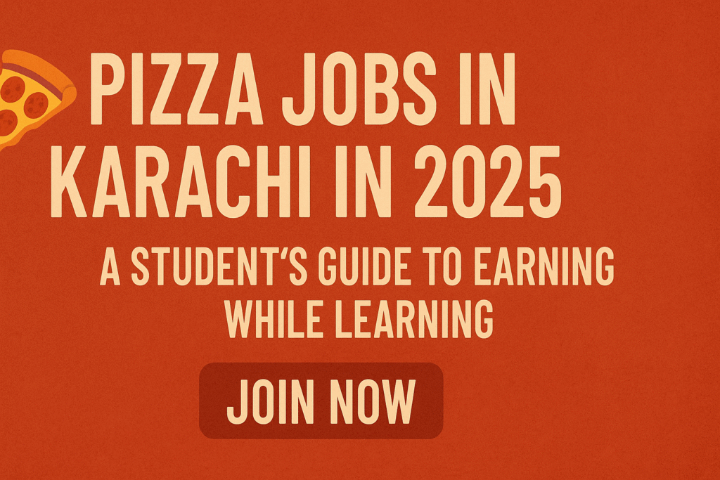 Pizza Jobs in Karachi