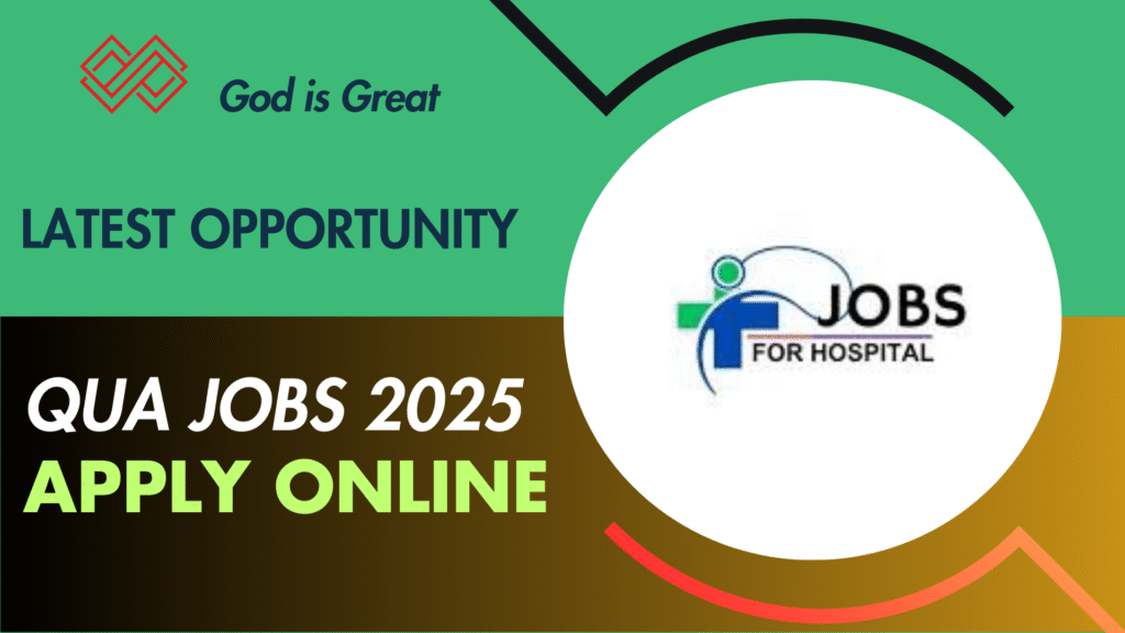 QUA Jobs 2025